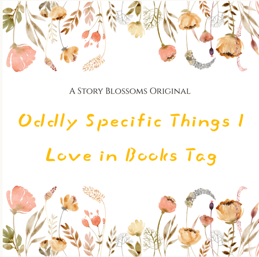Oddly Specific Things I Love In Books (Tag&nbsp;Challenge)